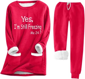 Yes I'm Still Freezing Me 24:7 Loungewear Set for Women 2pcs Sherpa Lined Sweatshirts Pants Sets Fleece Soft Pajamas